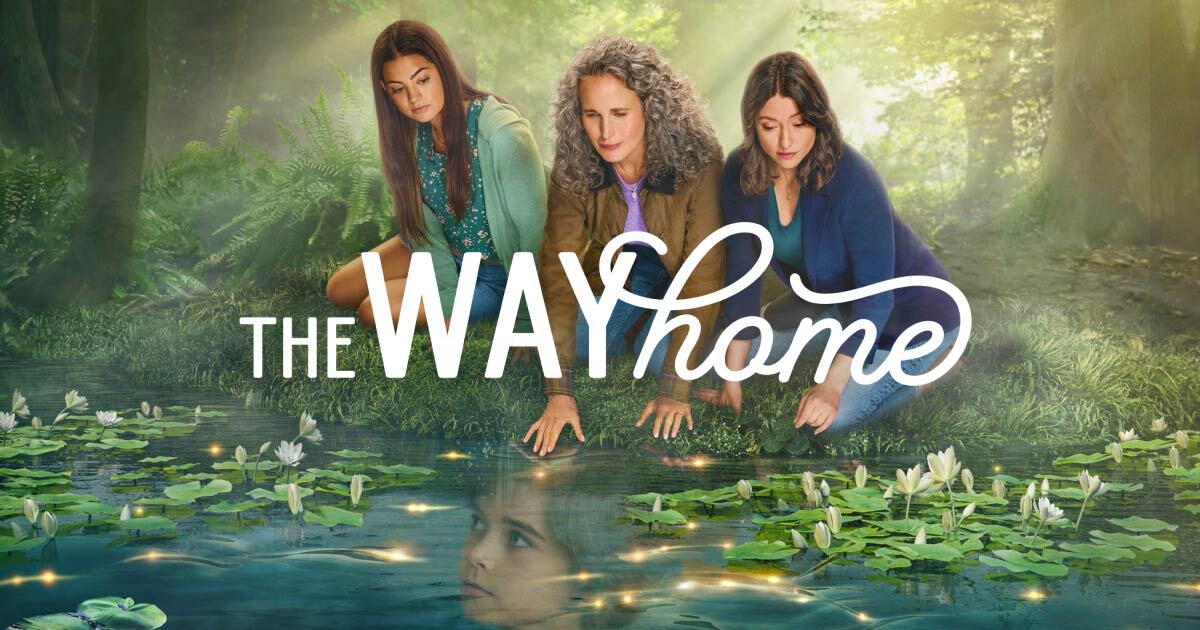 Watch The Way Home Streaming Online Peacock